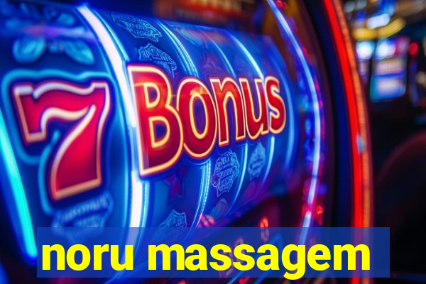 noru massagem